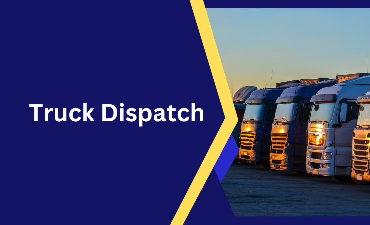 The Ultimate Guide to Truck Dispatch Services in Canada